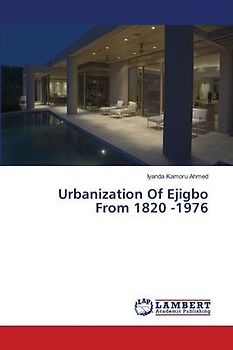 Urbanization Of Ejigbo From 1820 -1976