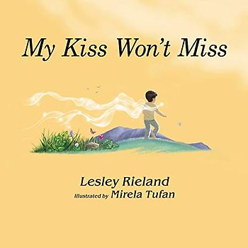 My Kiss Won't Miss