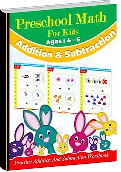 Preschool Math For Kids : Ages (4-6) | Counting , Addition And Subtraction Workbook: 100 practice pages