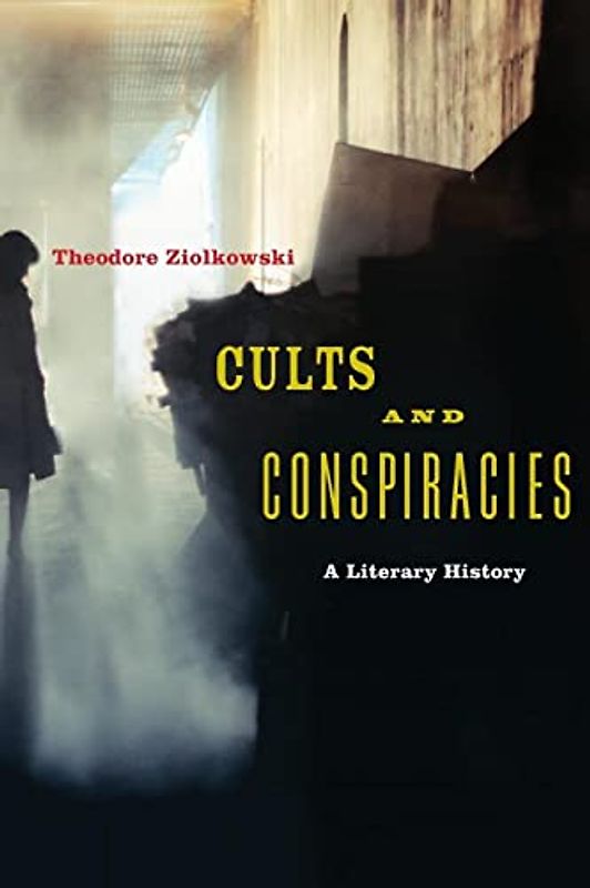 Cults and Conspiracies: A Literary History