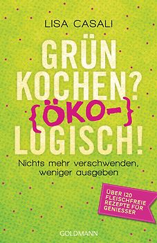 Grün kochen? (Öko)Logisch!