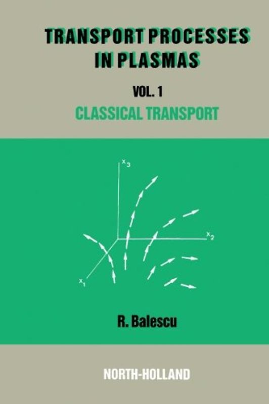 Classical Transport Theory