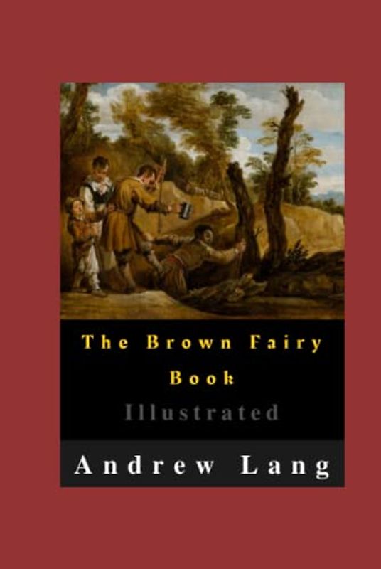The Brown Fairy Book Illustrated