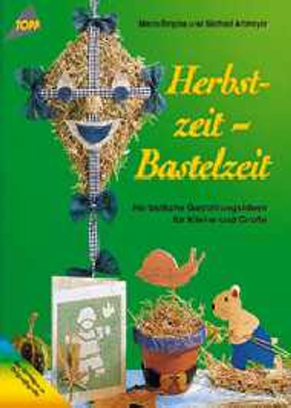 Herbstzeit - Bastelzeit. Herbstliche Bastelideen