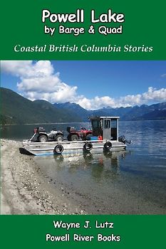 Powell Lake by Barge and Quad