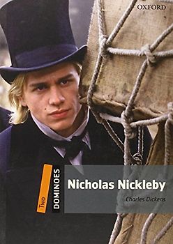 Nicholas Nickleby: Level 2: 700-Word Vocabulary Nicholas Nickleby (Dominoes, Level 2)