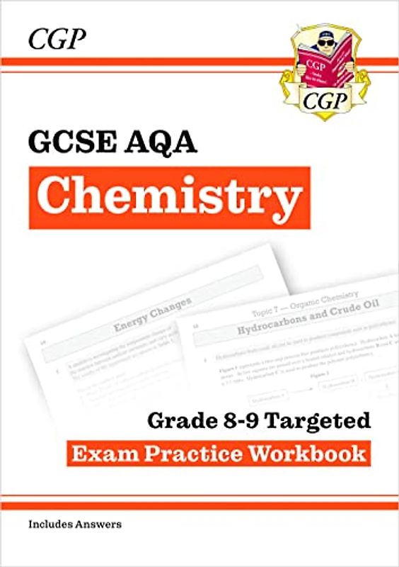 New GCSE Chemistry AQA Grade 8-9 Targeted Exam Practice Workbook (includes answers): perfect for the 2022 and 2023 exams (CGP GCSE Chemistry 9-1 Revision)