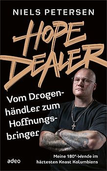 Hope Dealer - Vom Drogenhändler zum Hoffnungsbringer
