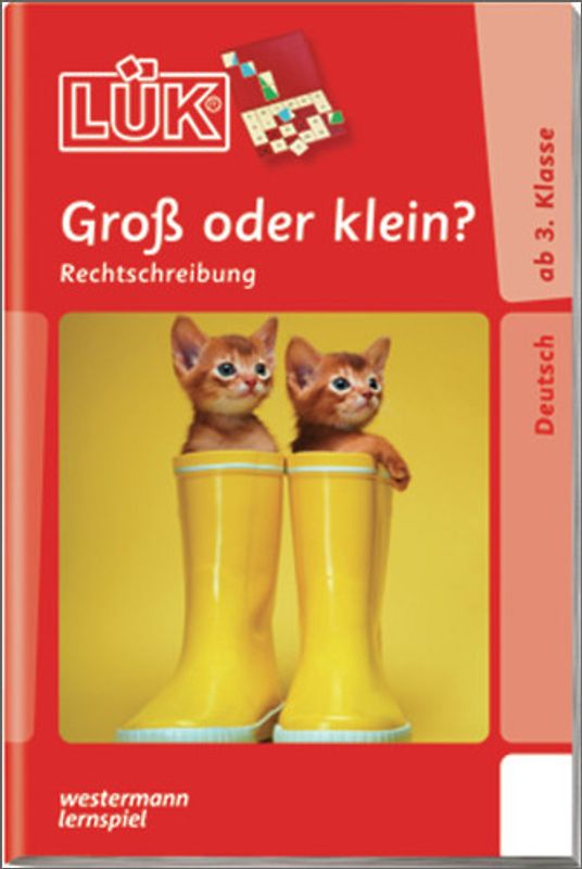LÜK-Übungshefte / LÜK. Deutsch / 3./4. Klasse - Deutsch: Groß oder klein?