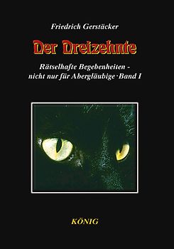 Rätselhafte Begebenheiten in 3 Bänden. Sieben unheimliche Geschichten... / Der Dreizehnte