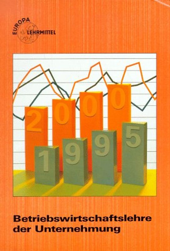 Betriebswirtschaftslehre der Unternehmung
