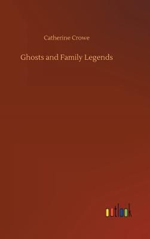 Ghosts and Family Legends