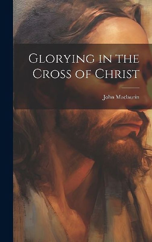 Glorying in the Cross of Christ