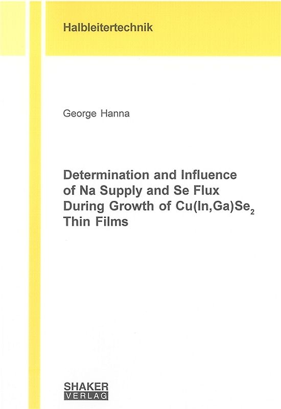 Determination and Influence of Na Supply and Se Flux During Growth of Cu(In,Ga)Se2 Thin Films