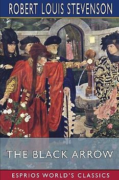 The Black Arrow (Esprios Classics)