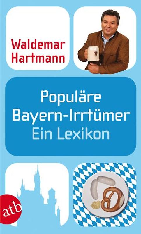 Populäre Bayern-Irrtümer