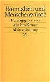 Biomedizin und Menschenwürde