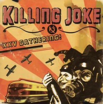 Killing Joke - Xxv Gathering:Let Us Prey