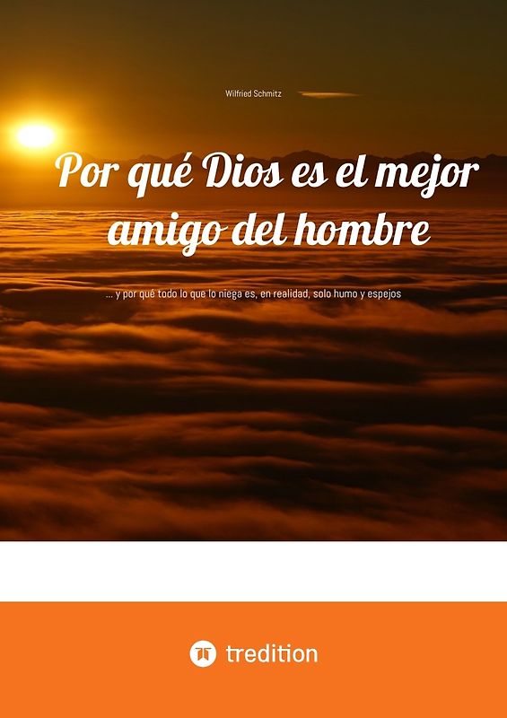 Por qué Dios es el mejor amigo del hombre