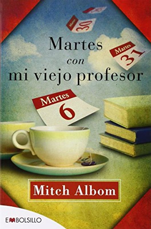 Martes con mi viejo profesor (EMBOLSILLO) - Albom, Mitch