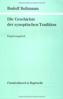 Die Geschichte der synoptischen Tradition