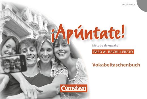 ¡Apúntate! - Spanisch als 2. Fremdsprache - Ausgabe 2008 - Paso al bachillerato