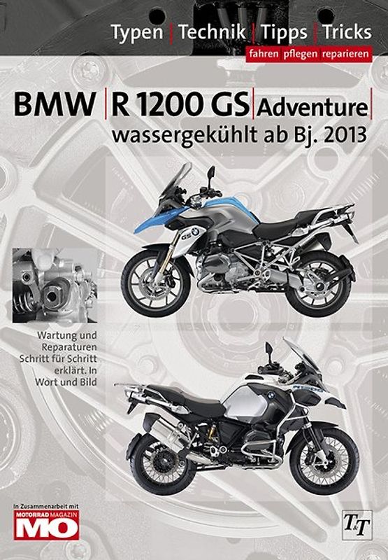 BMW R 1200 GS & Adventure wassergekühlt, ab Baujahr 2013, Reparaturanleitung