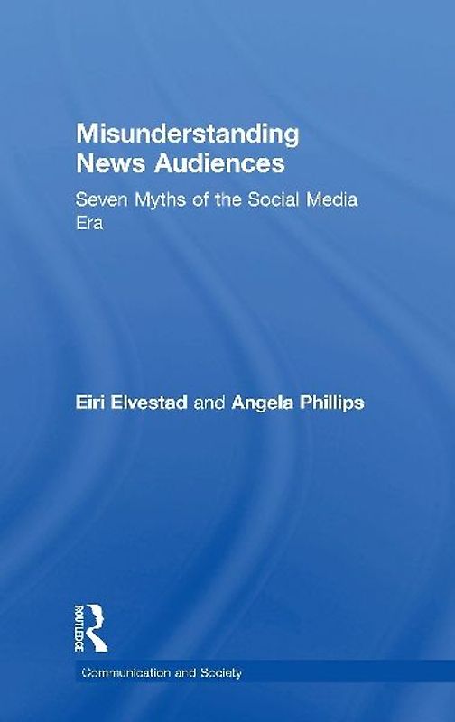 Misunderstanding News Audiences