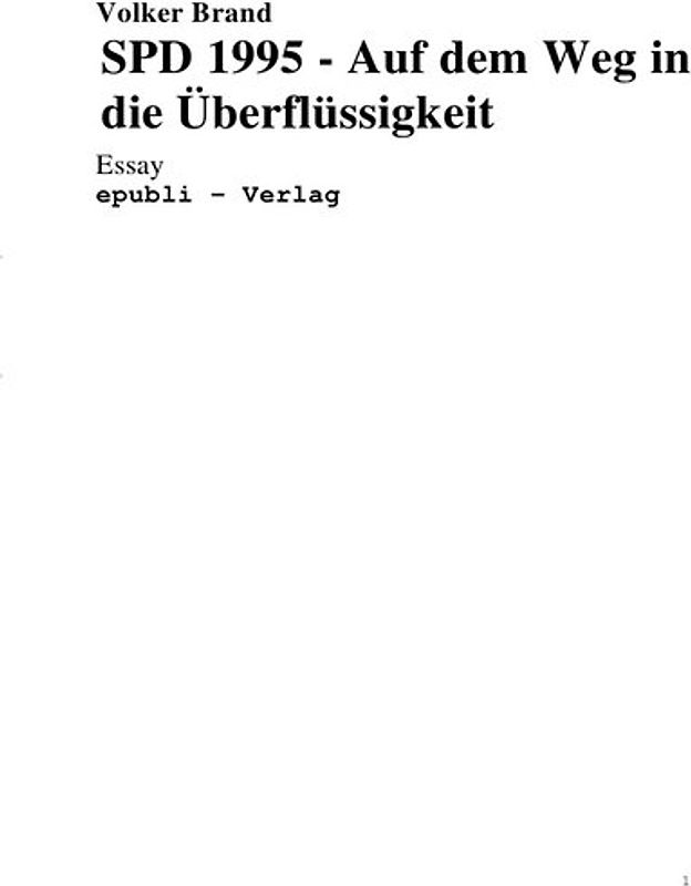 SPD 1995- Auf dem Weg in die Überflüssigkeit