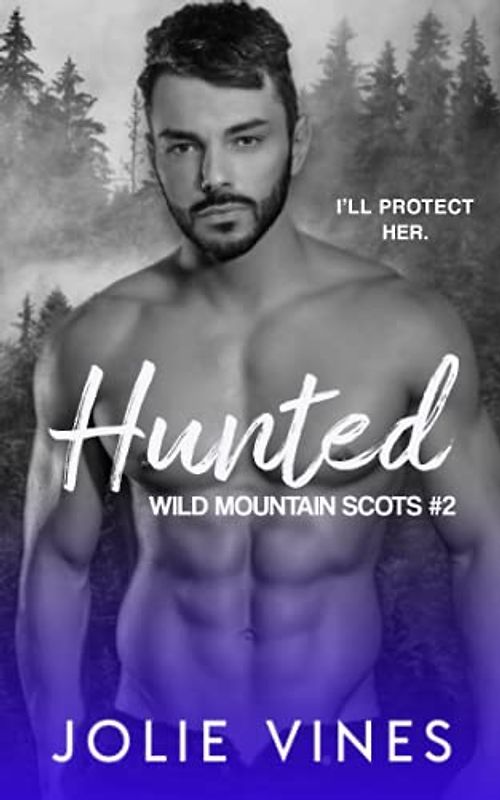 Hunted (Wild Mountain Scots, #2)