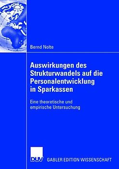 Auswirkungen des Strukturwandels auf die Personalentwicklung in Sparkassen