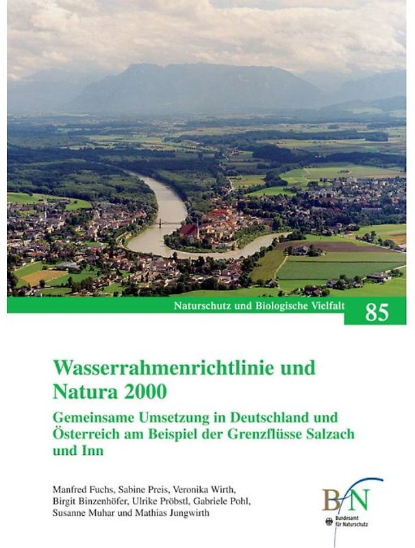 Wasserrahmenrichtlinie und Natura 2000 – Gemeinsame Umsetzung in Deutschland und Österreich am Beispiel der Grenzflüsse Salzach und Inn