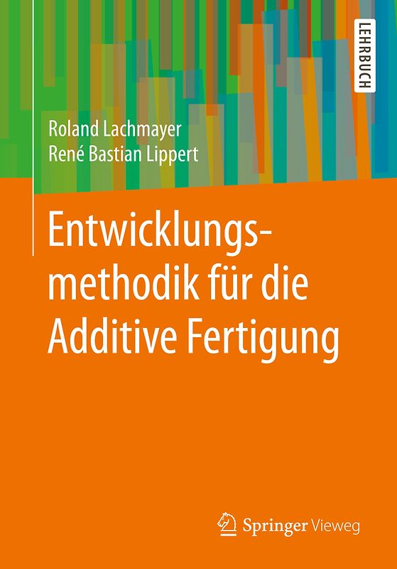 Entwicklungsmethodik für die Additive Fertigung