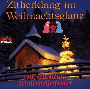 Various - Zitherklang im Weihnachtsglanz - Die schönsten Weihnachtslieder (Zither Weihnacht Instrumental)