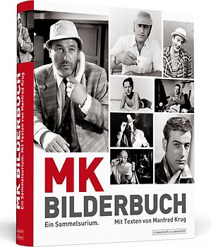 Manfred Krug: MK Bilderbuch - Ein Sammelsurium. Handsigniert von Manfred Krug