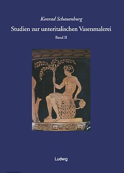 Studien zur unteritalischen Vasenmalerei / Studien zur unteritalischen Vasenmalerei. Band 2