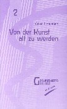 Von der Kunst alt zu werden