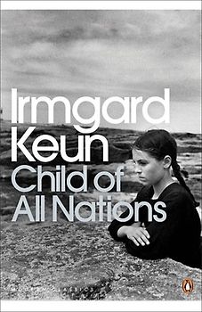 Child of All Nations (Penguin Modern Classics) - Irmgard Keun