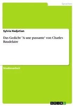 Das Gedicht "A une passante' von Charles Baudelaire