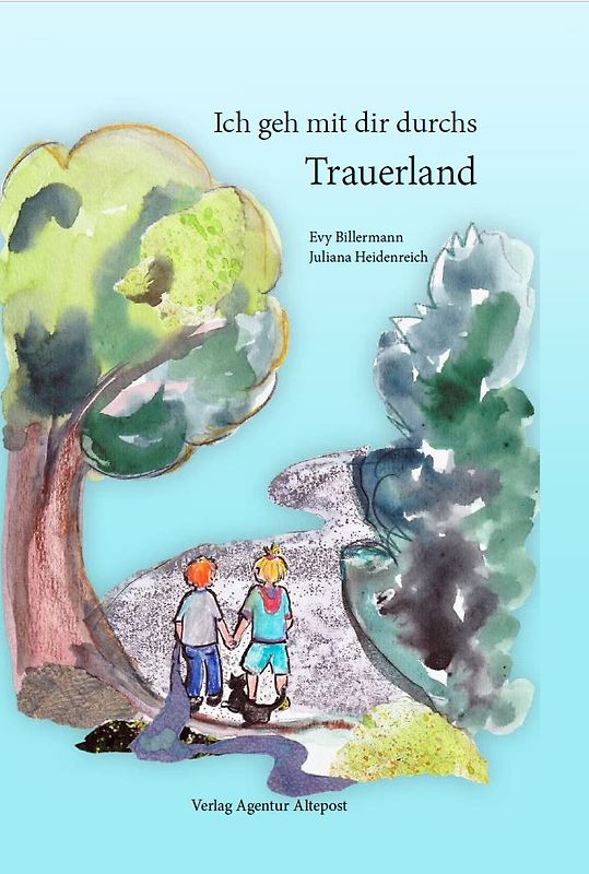 Ich geh mit dir durchs Trauerland