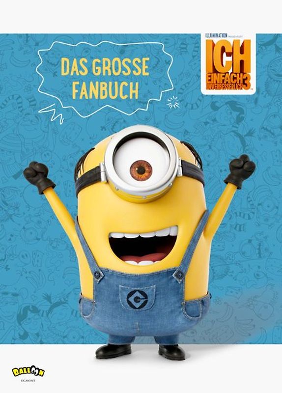 Ich einfach unverbesserlich 3 - Das große Fanbuch