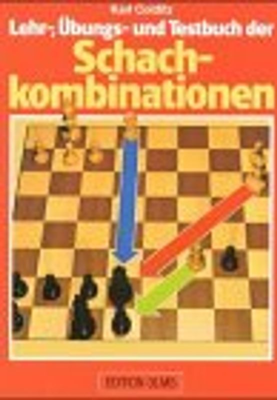Lehr-, Übungs- und Testbuch der Schachkombinationen