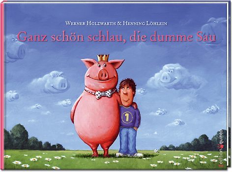 Ganz schön schlau, die dumme Sau