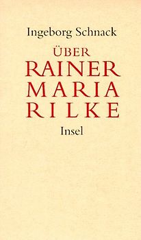 Über Rainer Maria Rilke. Aufsätze