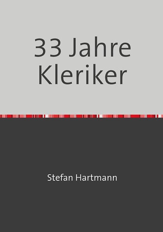 33 Jahre Kleriker
