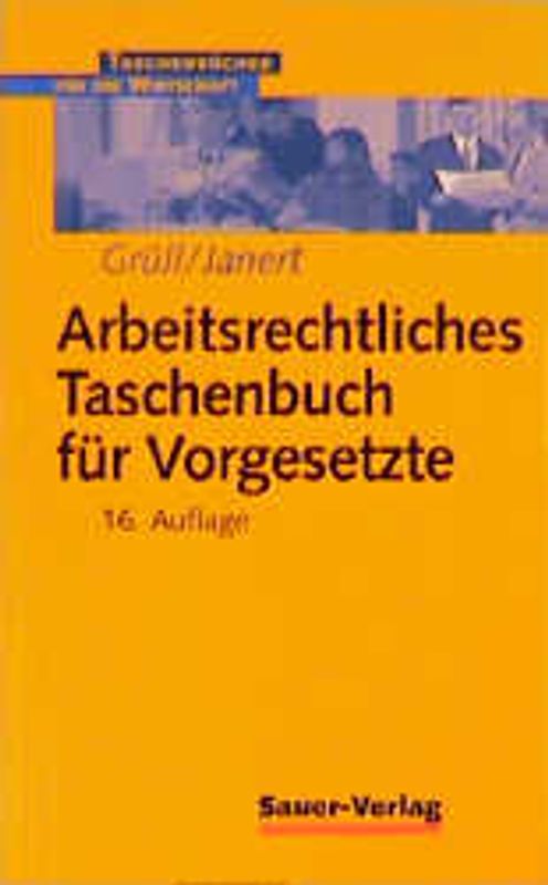 Arbeitsrechtliches Taschenbuch für Vorgesetzte