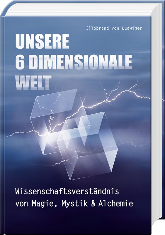 Unsere 6 Dimensionale Welt