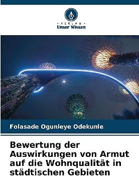 Bewertung der Auswirkungen von Armut auf die Wohnqualität in städtischen Gebieten