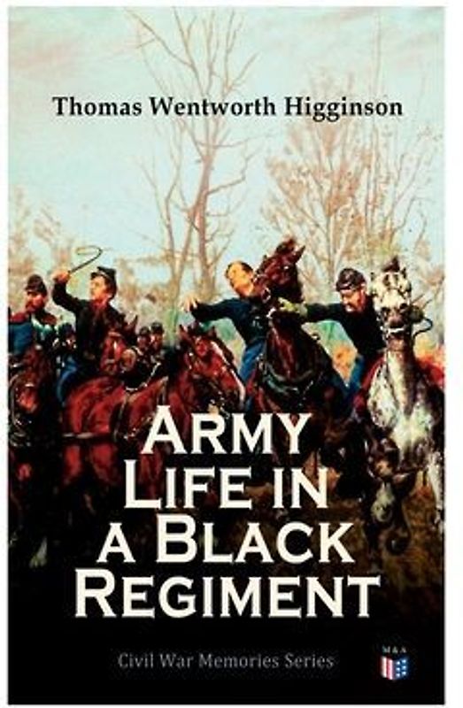 Army Life in a Black Regiment