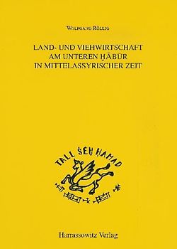 Land- und Viehwirtschaft am Unteren Habur in mittelassyrischer Zeit